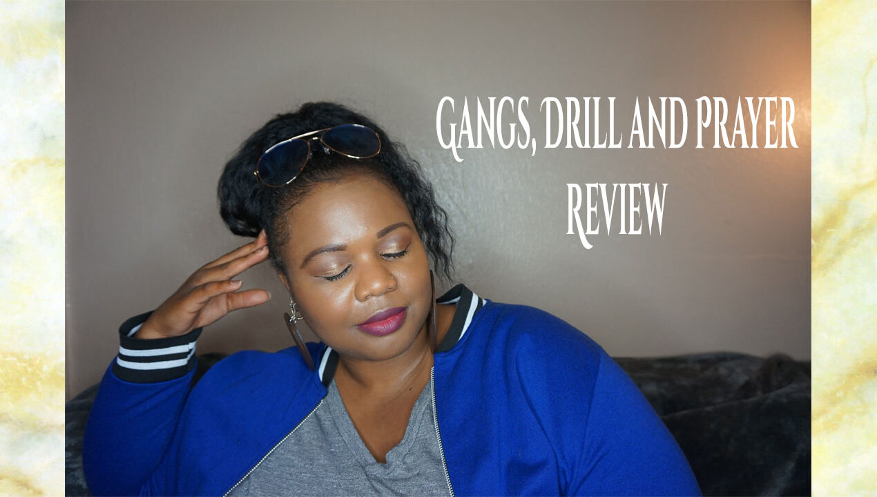 Review – Gangs, Drill & Prayer Documentary